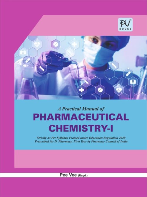 PRACTICAL MANUAL OF PHARMACEUTICAL CHEMISTRY I D PHARM ST YEAR Medical Nursing Books