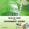 Health Care and Environment Science
