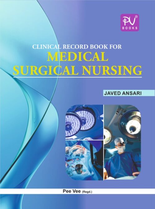 CLINICAL RECORD BOOK FOR MEDICAL SURGICAL NURSING
