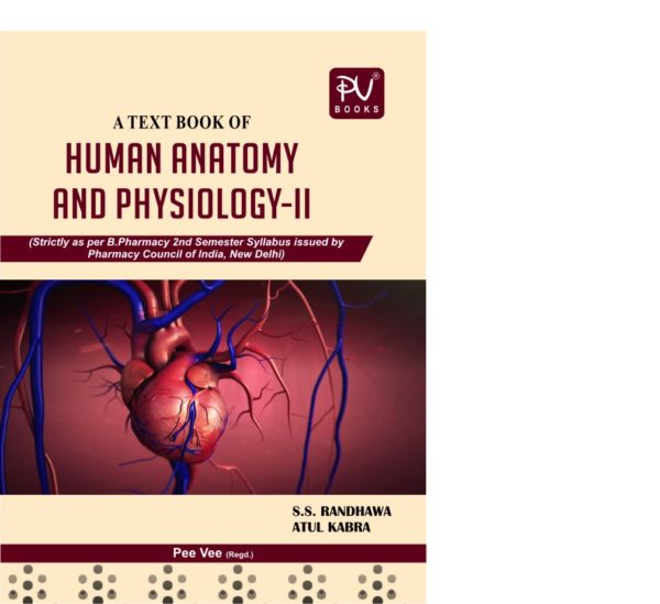 HUMAN ANATOMY AND PHYSIOLOGY (B.PHARM SEMESTER -II) - Medical & Nursing ...