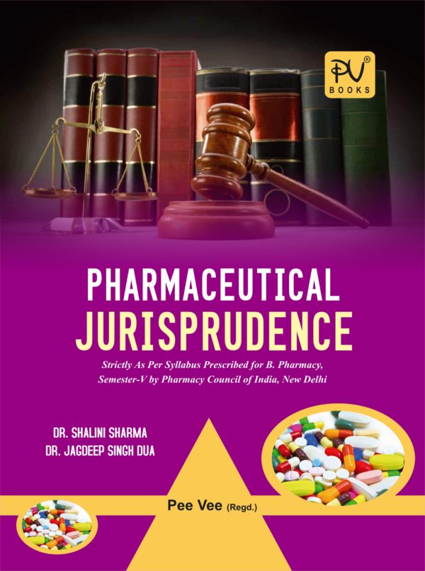 PHARMACEUTICAL JURISPRUDENCE (SEM V) (B.PHARM) - Medical & Nursing ...