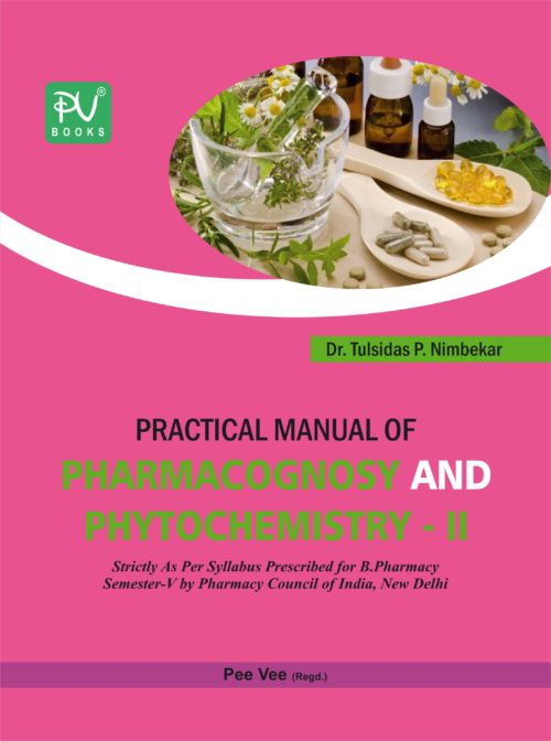 PRACTICAL MANUAL OF PHARMACOGNOSY AND PHTO II (SEM V)
