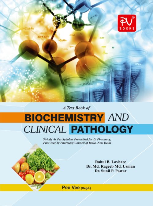 TEXTBOOK OF BIOCHEMISTRY AND CLINICAL PATHOLOGY (D.PHARM)