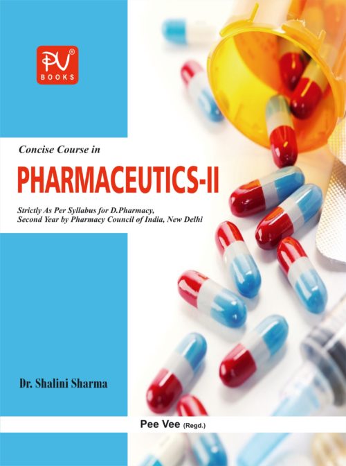 CONCISE COURSE IN PHARMACEUTICS -II (D.PHARM ) 2ND YEAR