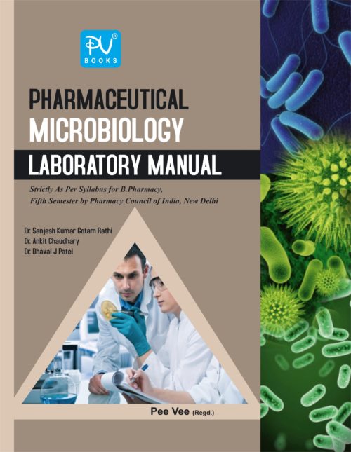 PHARMACEUTICAL MICROBIOLOGY (LABORATORY MANUAL) (B.PHARM)