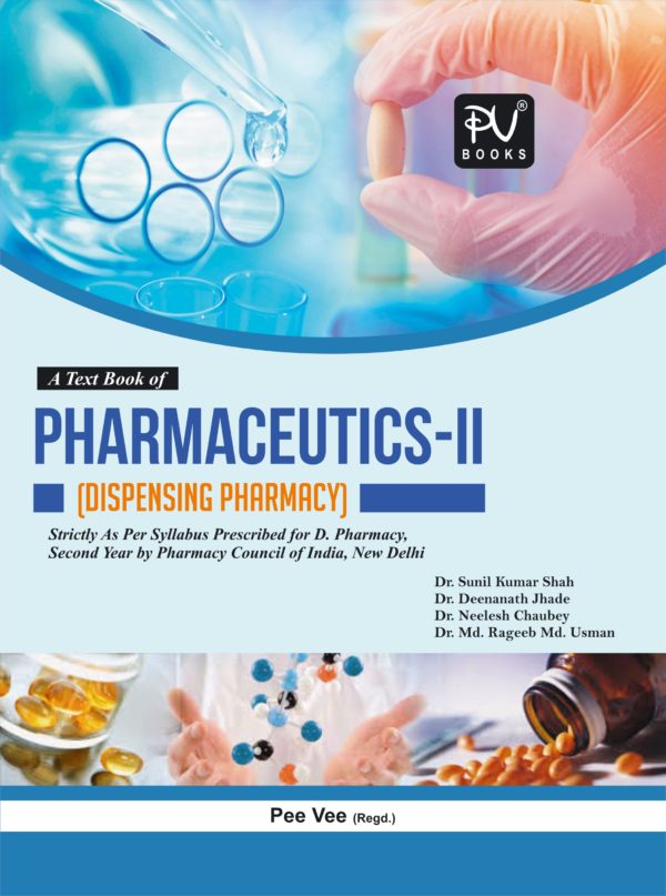 TEXTBOOK OF PHARMACEUTICS -II (D.PHARM) 2ND YEAR - Medical & Nursing