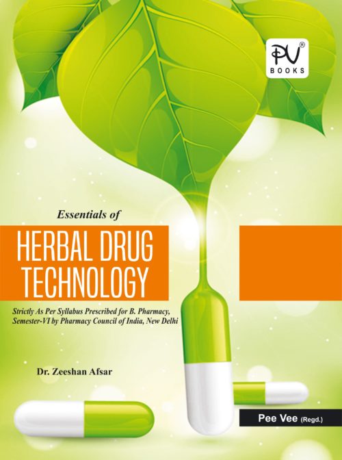 ESSENTIALS OF HERBAL DRUG TECHNOLOGY (B.PHARM) SEM VI