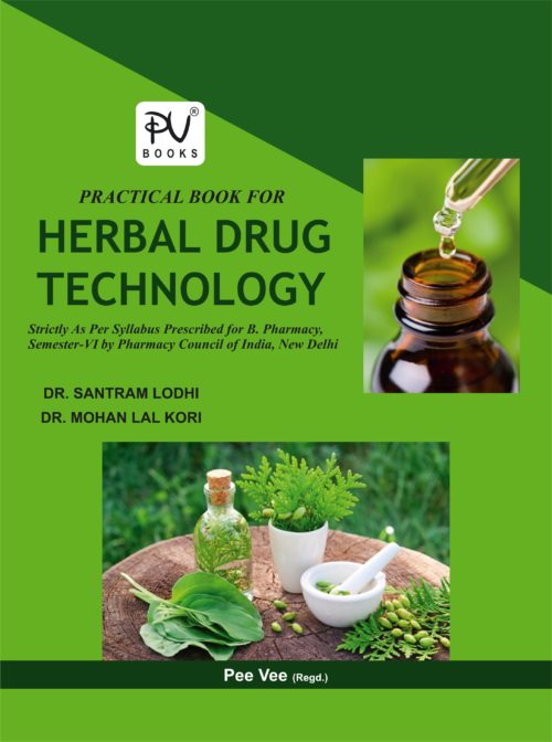 PRACTICAL BOOK FOR HERBAL DRUG TECHNOLOGY (SEM VI) B.PHARM