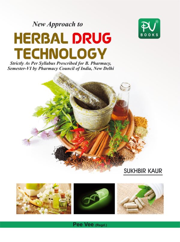 NEW APPROACH TO HERBAL DRUG TECHNOLOGY (SEM VI) B.PHARM - Medical ...