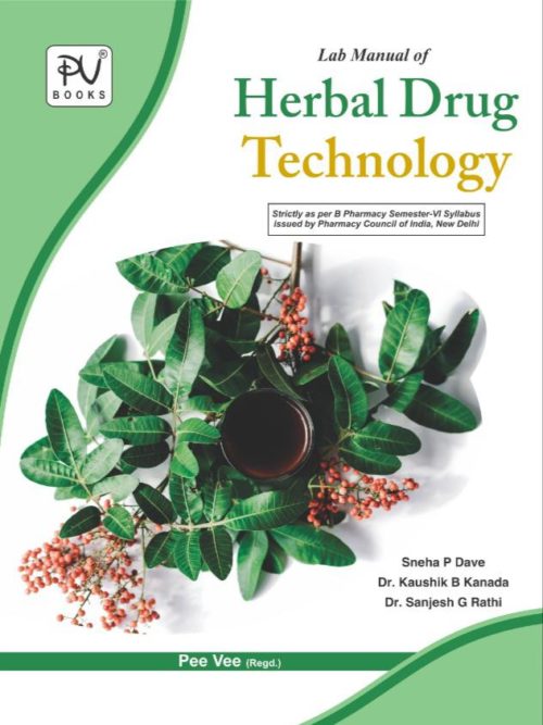 LAB MANUAL OF HERBAL DRUG TECHNOLOGY (SEM VI) B.PHARM