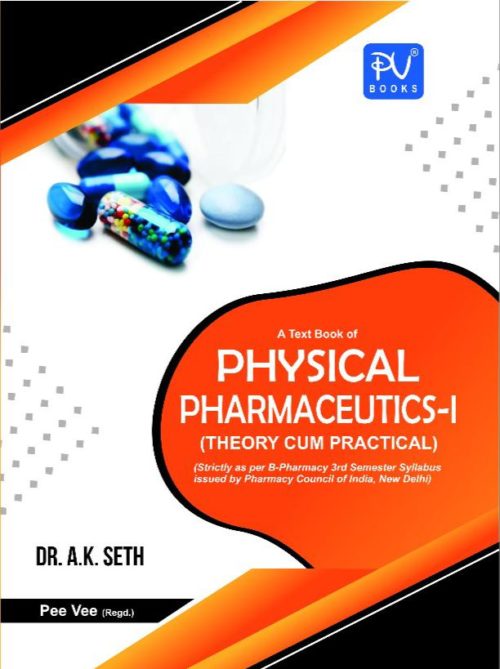 TEXTBOOK OF PHYSICAL PHARMACEUTICS-I (THEORY CUM PRACTICAL) SEM -III (B.PHARM)