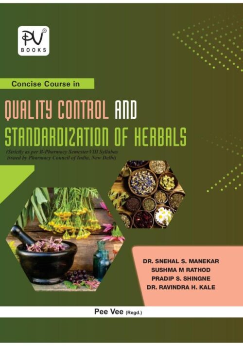 CONCISE QUALITY CONTROL AND STANDARDIZATION OF HERBALS