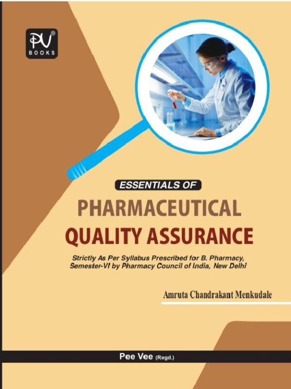 ESSENTIALS OF PHARMACEUTICAL QUALITY ASSURANCE (B.PHARM) SEM VI ...