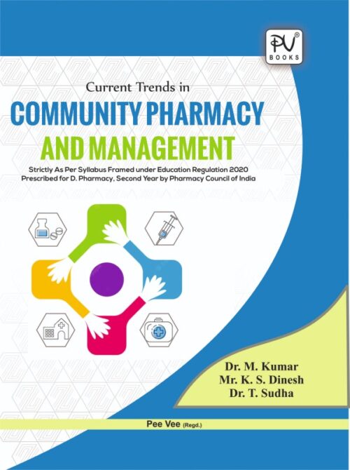 CURRENT TRENDS IN COMMUNITY PHARMACY AND MANAGEMENT (D.PHARM 2ND YEAR)