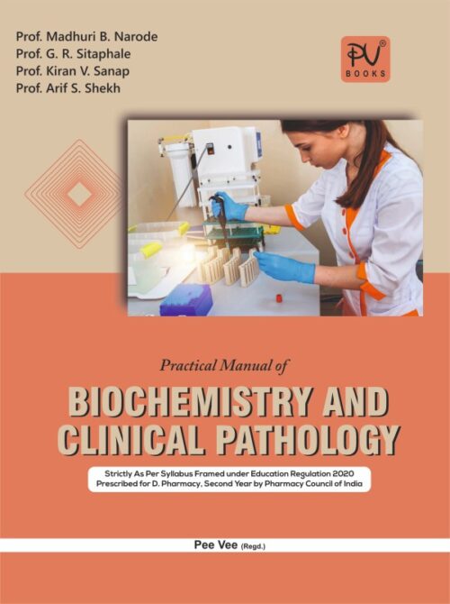 PRACTICAL MANAUL OF BIOCHEMISTRY AND CLINICAL PATHOLOGY (D.PHARM 2ND YEAR)