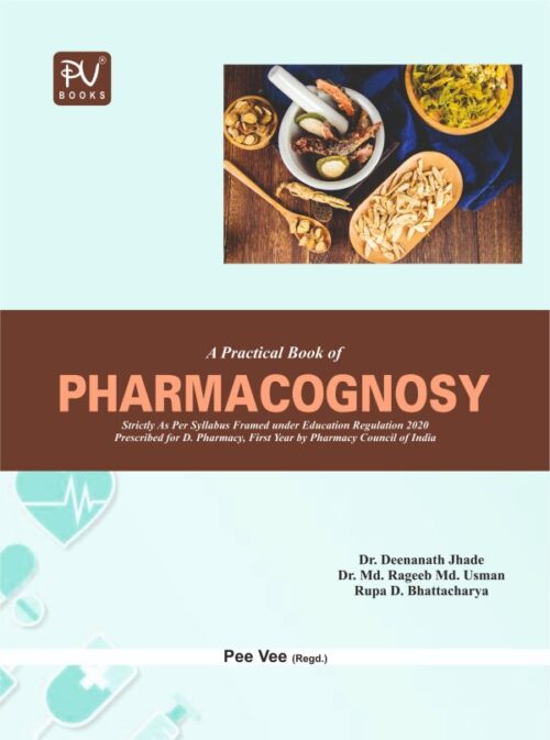 PRACTICAL BOOK OF PHARMACOGNOSY (DIPLOMA FIRST YEAR)