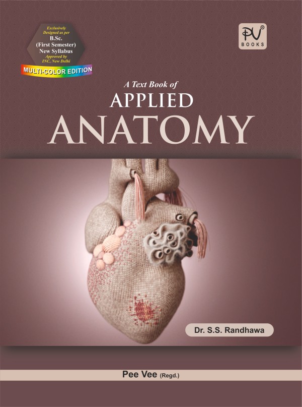 TEXT BOOK OF APPLIED ANATOMY (B.SC(N) 1ST SEM. - Medical & Nursing ...