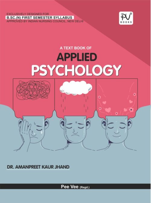 TEXT BOOK OF APPLIED PSYCHOLOGY (BSC(N) 1ST SEM.)