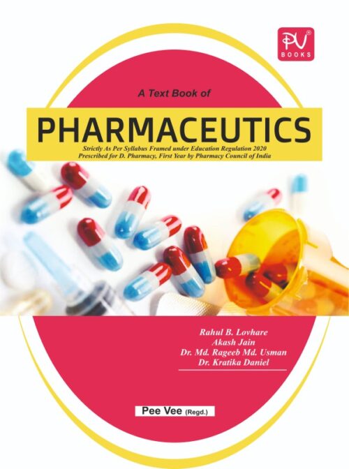 A TEXT BOOK OF PHARMACEUTICS (D.PHARM FIRST YEAR)
