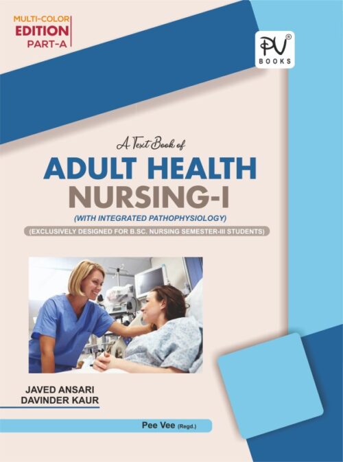 TEXT BOOK OF ADULT HEALTH NURSING (PART A+B) (BSC(N) 3RD SEM.)
