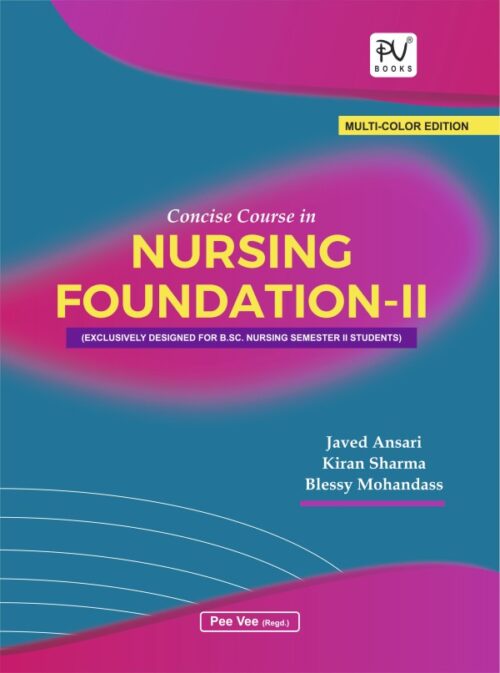 CONCISE COURSE IN NURSING FOUNDATION-II (BSC(N) 2ND SEM.)