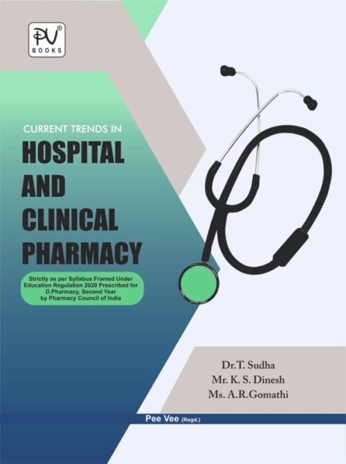 CURRENT TRENDS IN HOSPITAL AND CLINICAL PHARMACY (D.PHARM 2ND YEAR)