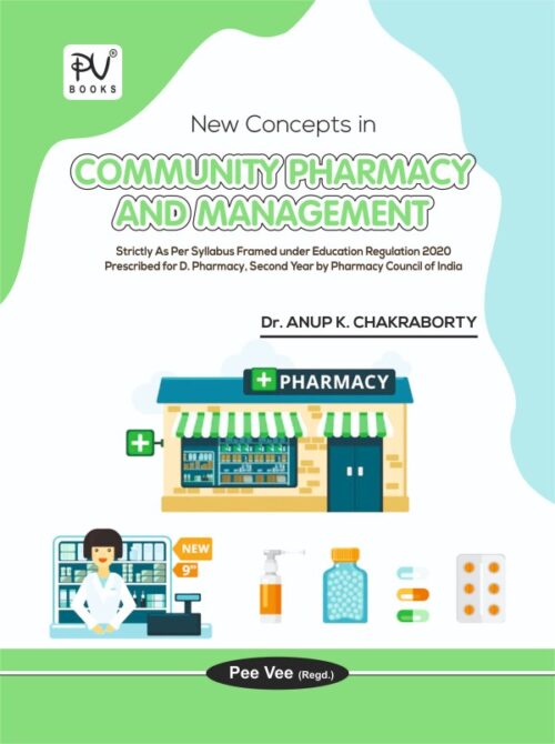 NEW CONCEPTS IN COMMUNITY PHARMACY AND MANAGEMENT (D.PHARM 2ND YEAR)