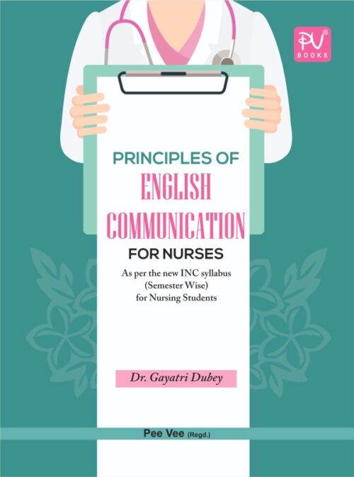 PRINCIPLE OF ENGLISH COMMUNICATION FOR NURSES (BSC(N) 1ST SEM.)