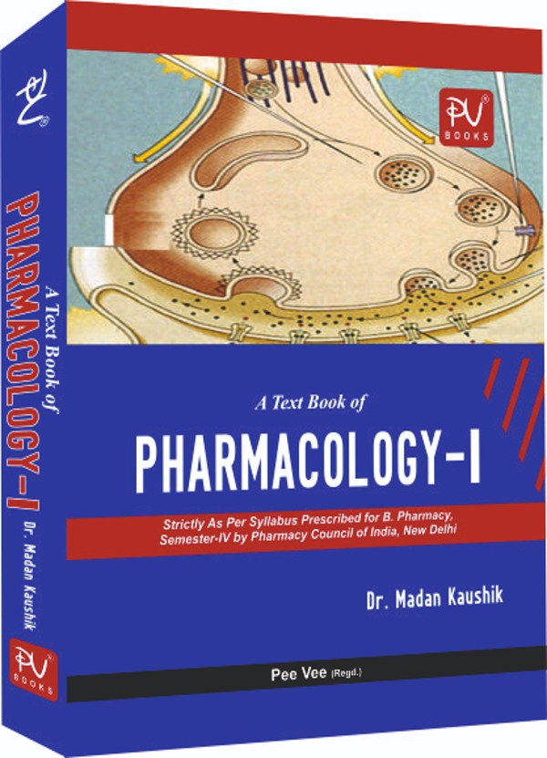 TEXT BOOK OF PHARMACOLOGY-I (B.PHARM 4TH SEM.) - Medical & Nursing ...