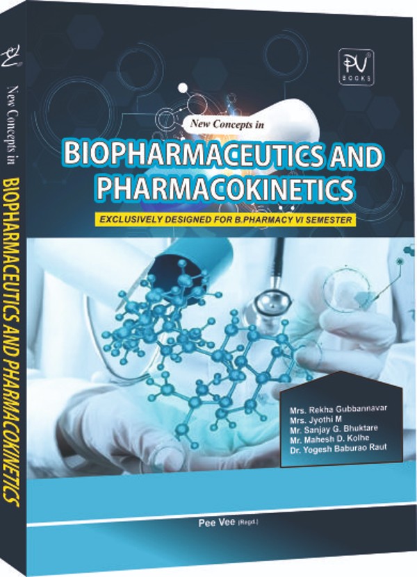 NEW CONCEPTS IN BIOPHARMACEUTICS AND PHARMACOKINETICS (B.PHARM 6TH SEM ...