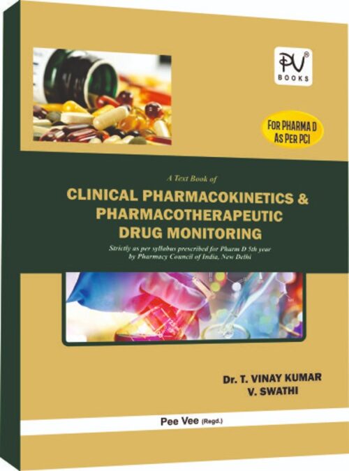 TEXT BOOK OF CLINICAL PHARMACOKINETICS & PHARMACOTHERAPEUTIC DRUG MONITORING (PHARMA D 5TH YEAR)