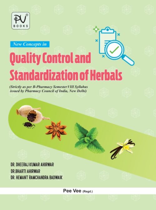 NEW CONCEPTS IN QUALITY CONTROL AND STANDARDIZATION OF HERBALS (B.PHARM 8TH SEM.)