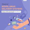 ELEMENTS OF NOVEL DRUG DELIVERY SYSTEMS FOR B PHARMACY SEMESTER VII STUDENTS