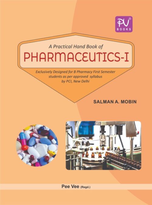 A PRACTICAL HAND BOOK OF PHARMACEUTICS-I FOR B PHARMACY FIRST SEMESTER