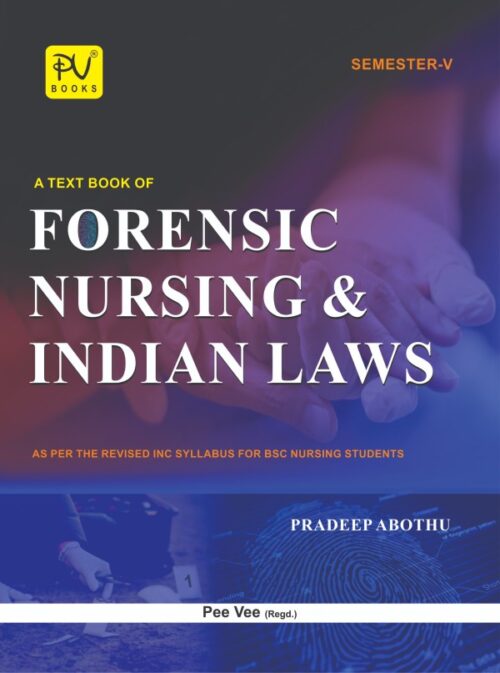 TEXT BOOK OF FORENSIC NURSING AND INDIAN LAWS BSC NURSING SEMESTER-V