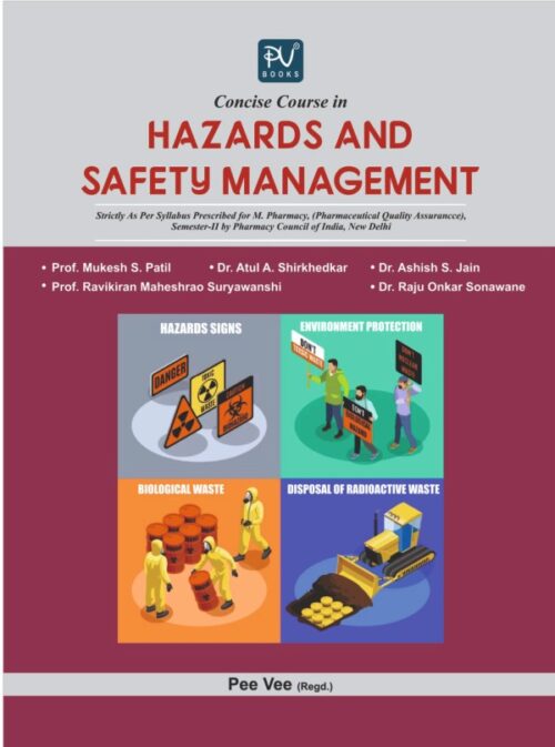 CONCISE COURSE IN HAZARDS AND SAFETY MANAGEMENT FOR M PHARMACY SEMESTER-II STUDENTS