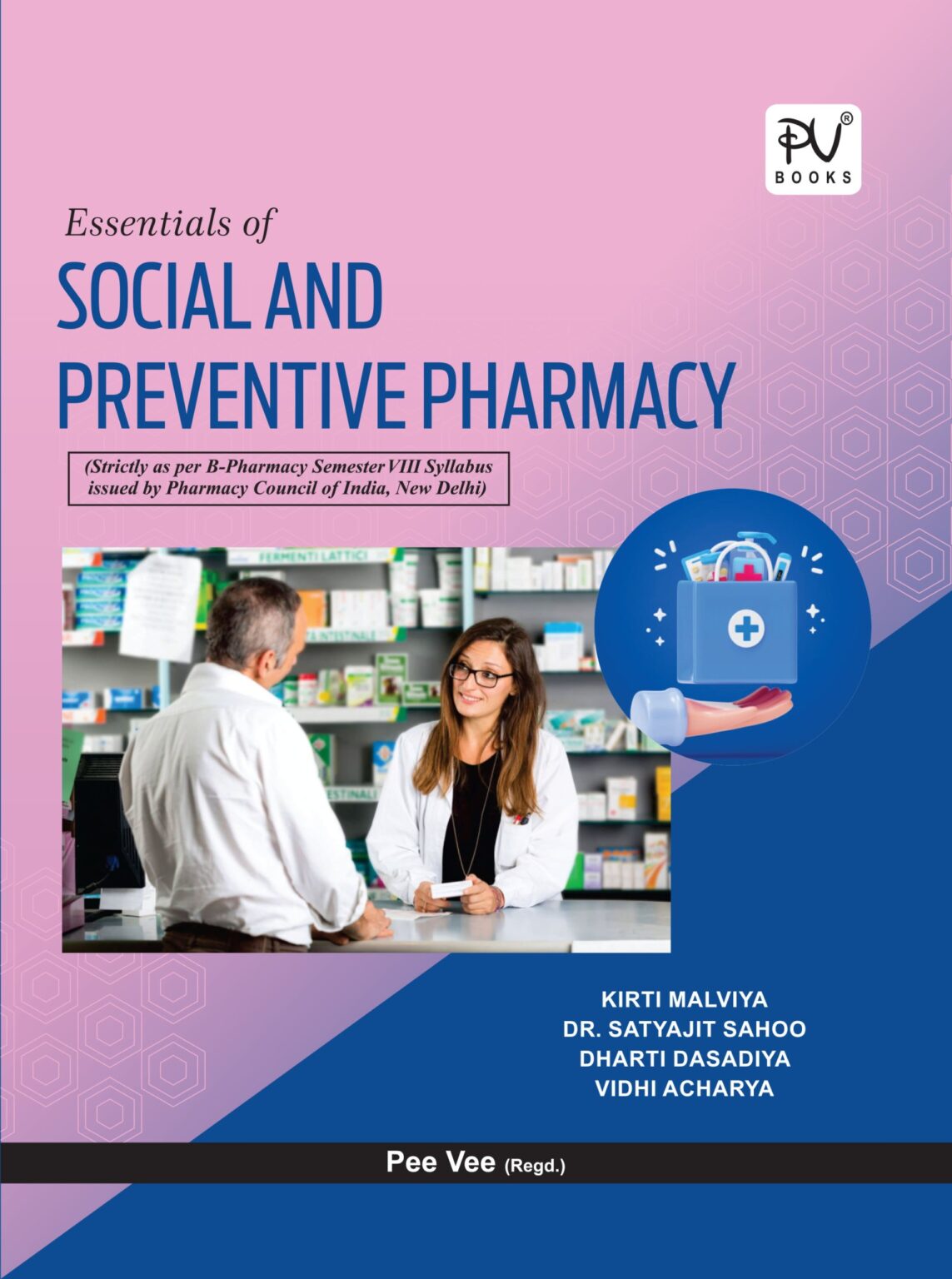 ESSENTIALS OF SOCIAL AND PREVENTIVE PHARMACY (B.PHARM) SEM-VIII ...