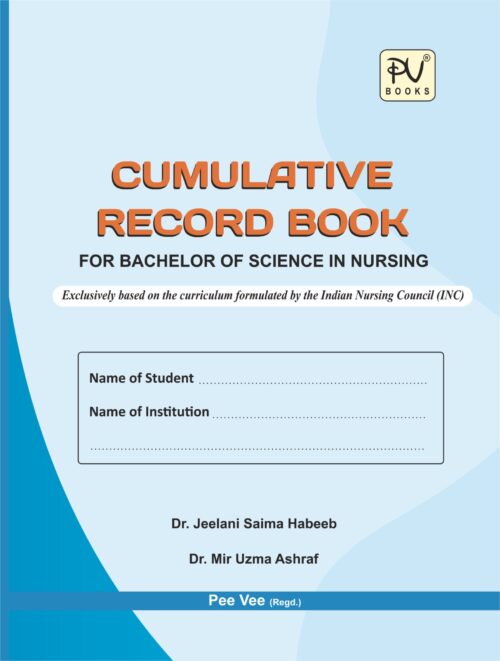 CUMULATIVE RECORD BOOK FOR BSC NURSING STUDENTS AS PER INC SYLLABUS