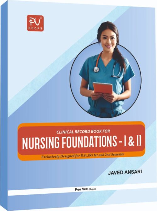 CLINICAL RECORD BOOK FOR NURSING FOUNDATIONS-I & II